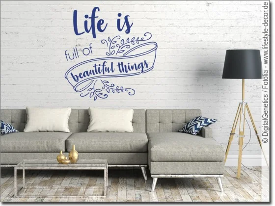 Wandtattoo Spruch Life is full of beautiful things