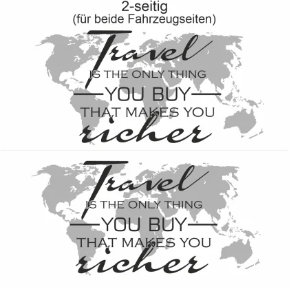 Autoaufkleber Travel is the only thing you buy that makes you richer- Ansicht zweiseitig
