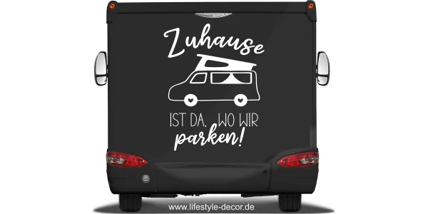 Camperaufkleber Zuhause ist