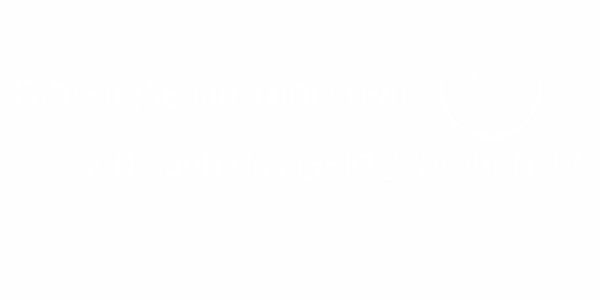 Preview: Cartattoo Fahren sie mir ruhig rein