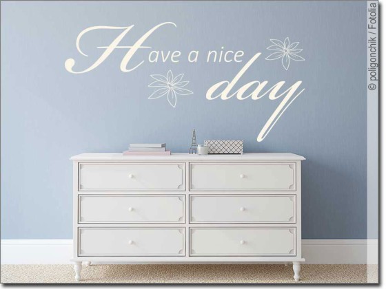Preview: Wandspruch Have a nice day Preview: Wandspruch Have a nice day