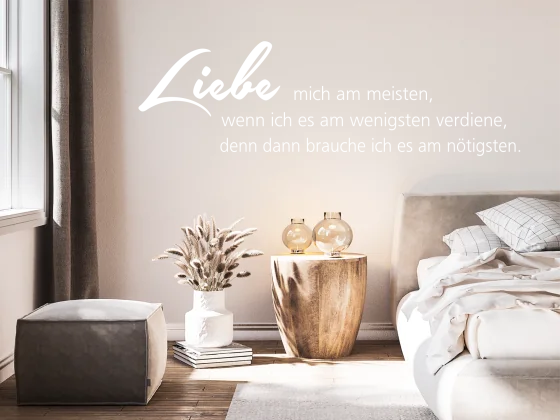 Wandspruch Liebe mich am meisten