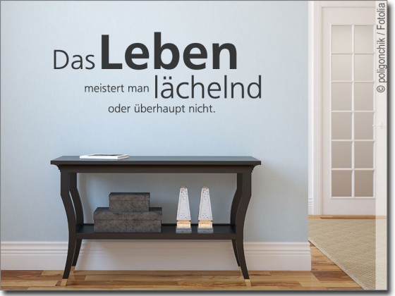 Wandtattoo Weisheit Das Leben meistert man lächelnd