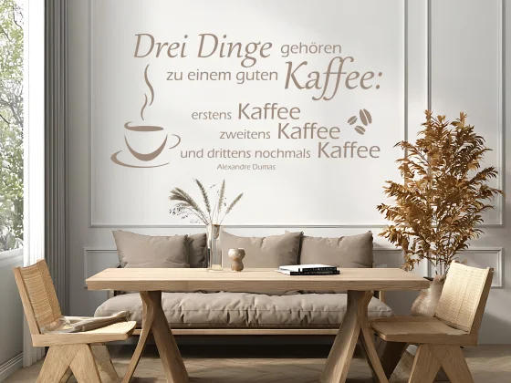 Wandtattoo Drei Dinge gehören zu einem guten Kaffee