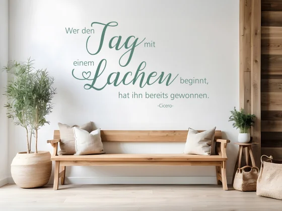 Wandtattoo Wer den Tag mit einem Lächeln beginnt