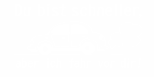 Preview: Auto Aufkleber Ich fahr vor dir
