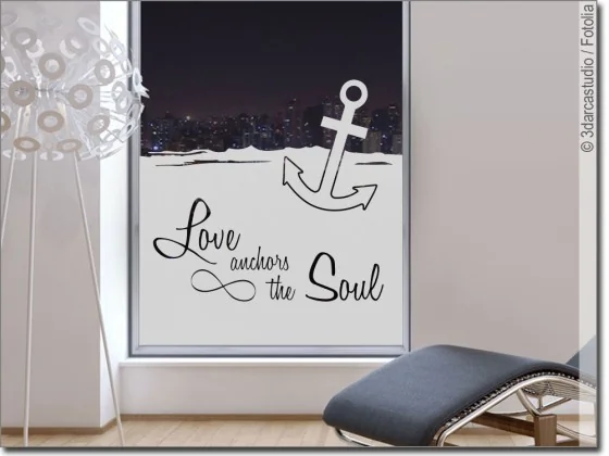 Fensterfolie Love anchors the soul