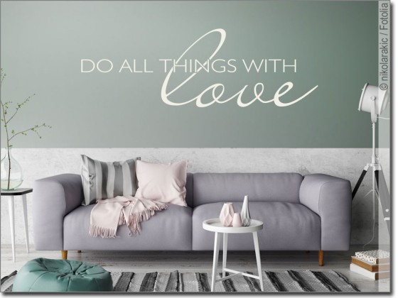 Preview: Wandspruch Do all things with love