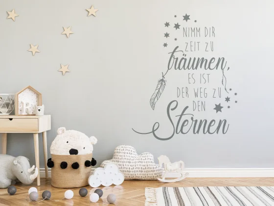 Wandtattoo Nimm dir Zeit zu träumen. Es ist der Weg zu den Sternen.