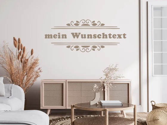 Wandtattoo mit Wunschtext in dekorativem Rahmen