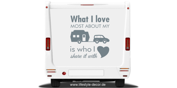 Aufkleber mit Spruch What I love für den Wohnwagen