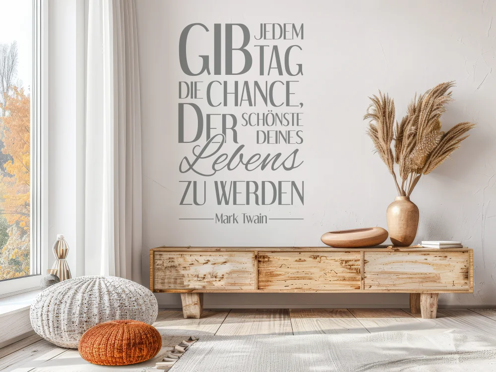 Wandtattoo Gib jedem Tag von Marc Twain