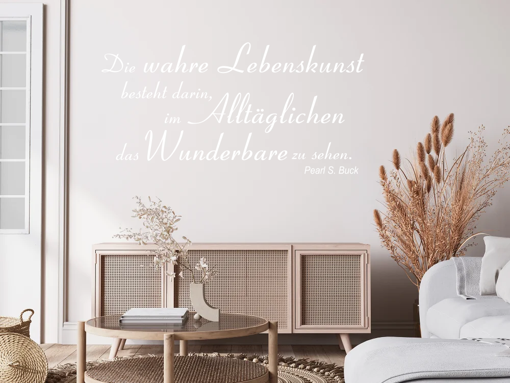 Wandzitat Die wahre Lebenskunst