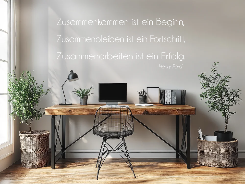 Wandzitat Zusammenkommen ist ein Beginn