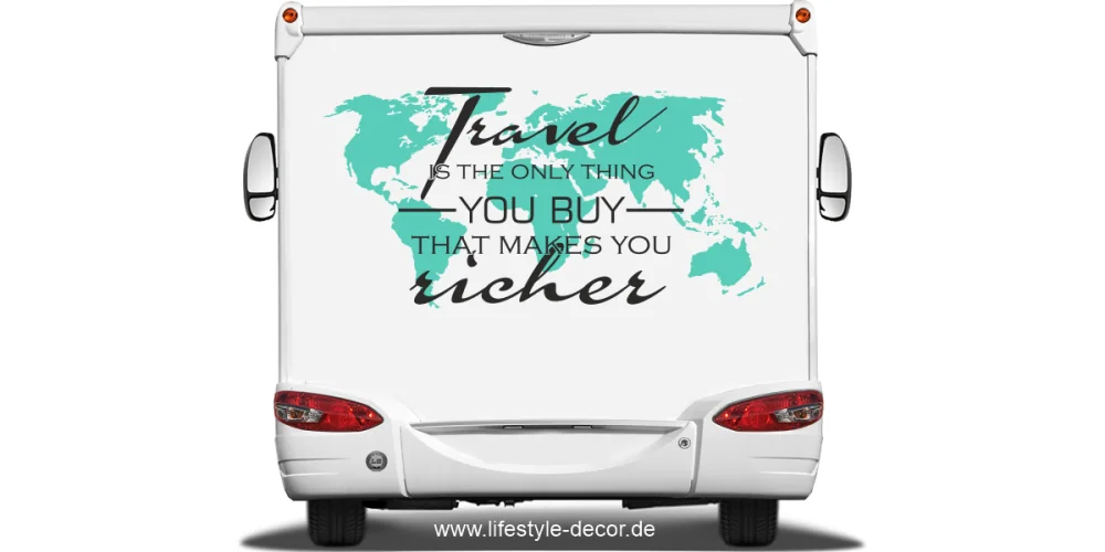 Autoaufkleber Travel is the only thing you buy that makes you richer auf Heck von Wohnmobil oder Wohnwagen Autoaufkleber Travel is the only thing you buy that makes you richer auf Heck von Wohnmobil oder Wohnwagen