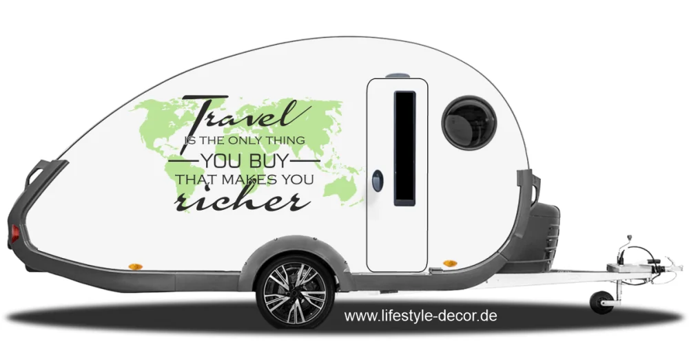 Autoaufkleber Travel is the only thing you buy that makes you richer auf hellem Wohnwagen Autoaufkleber Travel is the only thing you buy that makes you richer auf hellem Wohnwagen