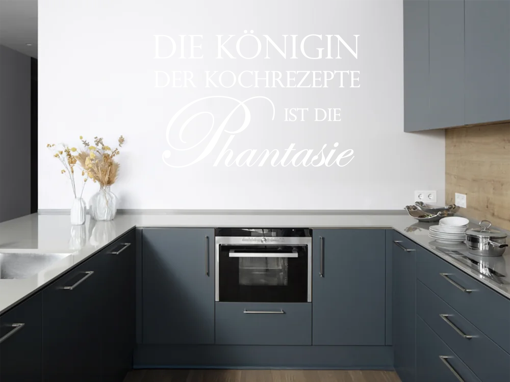 Wandspruch Die Königin der Kochrezepte
