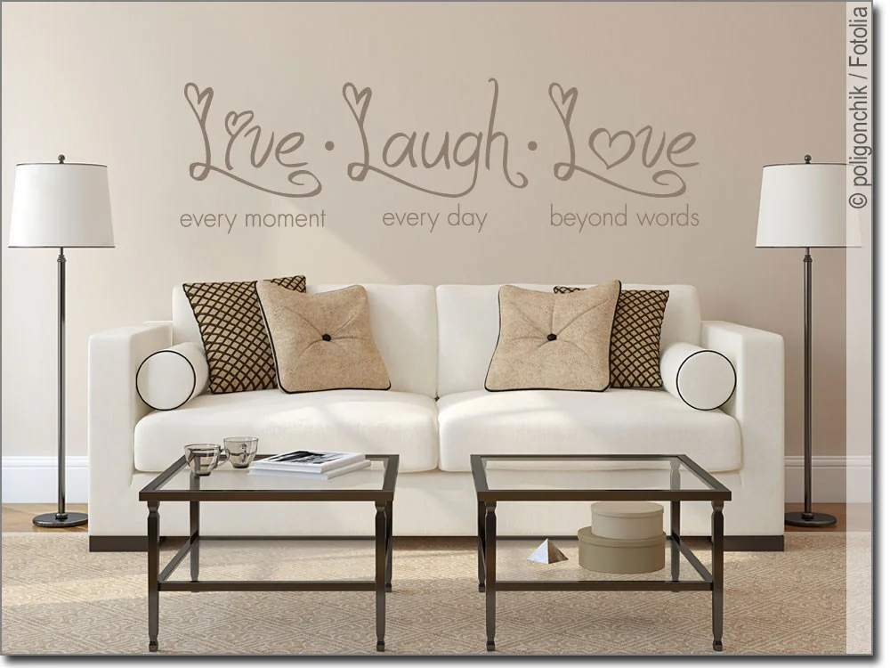 Wandspruch Live every moment, Laugh every day, Love beyond words