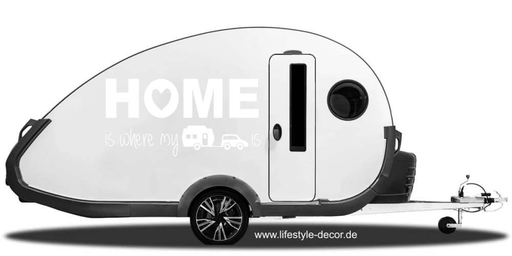 Wohnwagen Aufkleber Home is Wohnwagen Aufkleber Home is