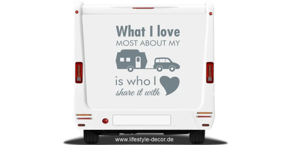 Aufkleber mit Spruch What I love für den Wohnwagen