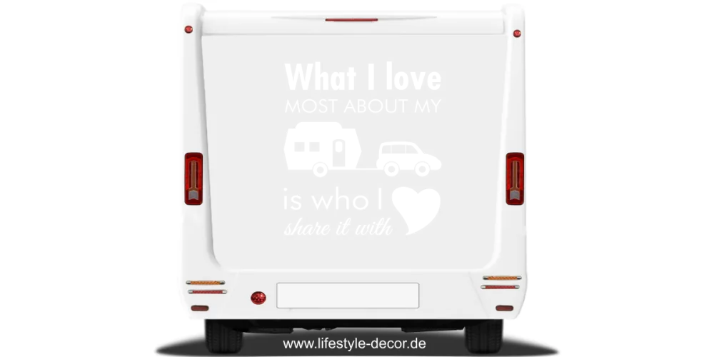 Aufkleber mit Spruch What I love für den Wohnwagen