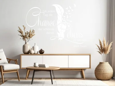 Wandtattoo Gib jedem Tag die Chance