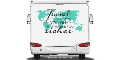 Autoaufkleber Travel is the only thing you buy that makes you richer auf Heck von Wohnmobil oder Wohnwagen