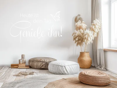 Wandspruch Heute ist dein Tag