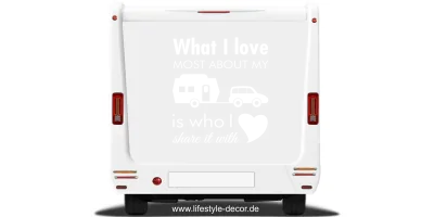 Aufkleber mit Spruch What I love für den Wohnwagen