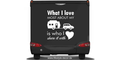 Aufkleber mit Spruch What I love für den Wohnwagen
